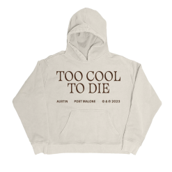 TOO COOL TO DIE HOODIE