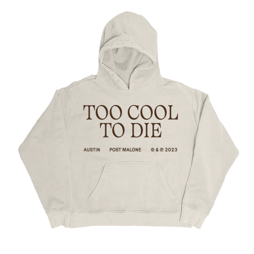 TOO COOL TO DIE HOODIE