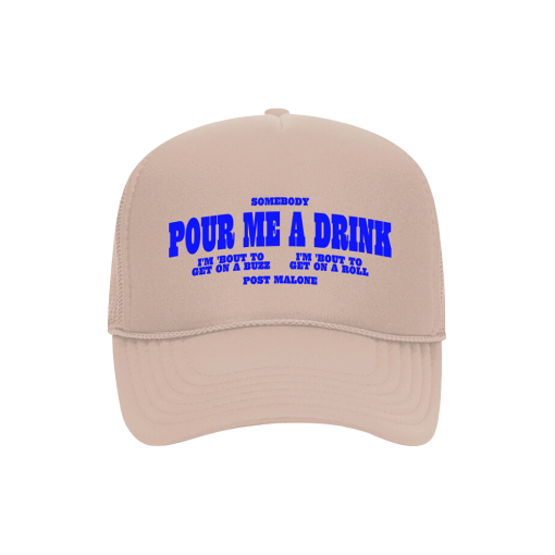 Pour Me A Drink Trucker Hat Front